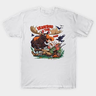 The Moose and the Hunting Hunter T-Shirt